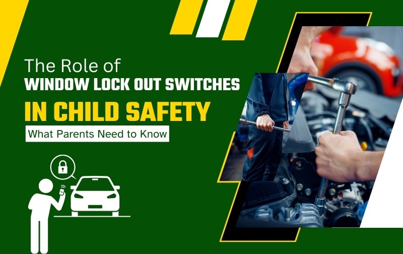 The Role of Window Lock Out Switches in Child Safety: What Parents Need to Know