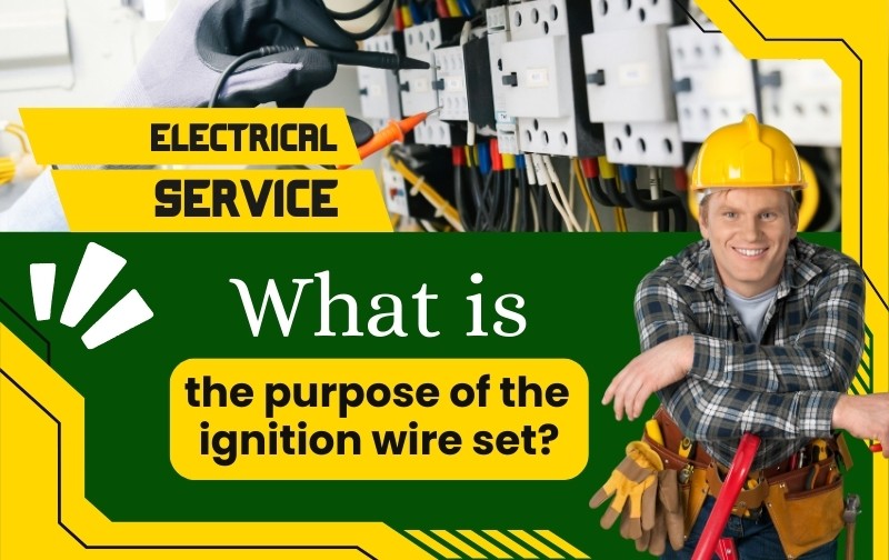 The Purpose of the Ignition Wire Set: Ensuring Optimal Engine Performance