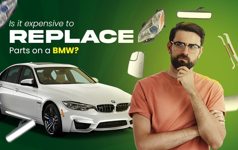 Is It Expensive to Replace Parts on a BMW?