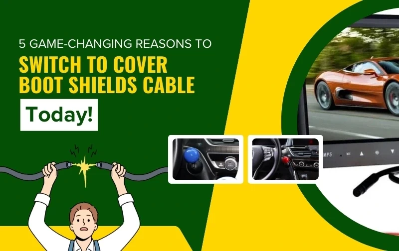 5 Game-Changing Reasons to Switch to Cover Boot Shields Cable Today!