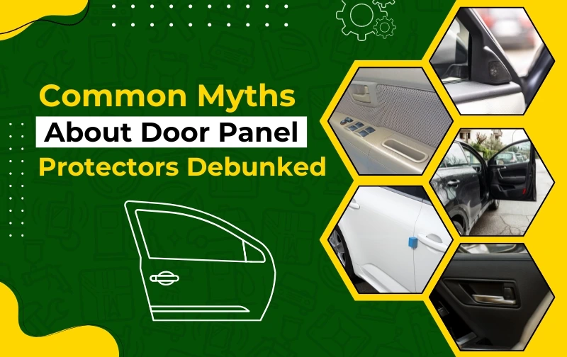 Common Myths About Door Panel Protectors Debunked