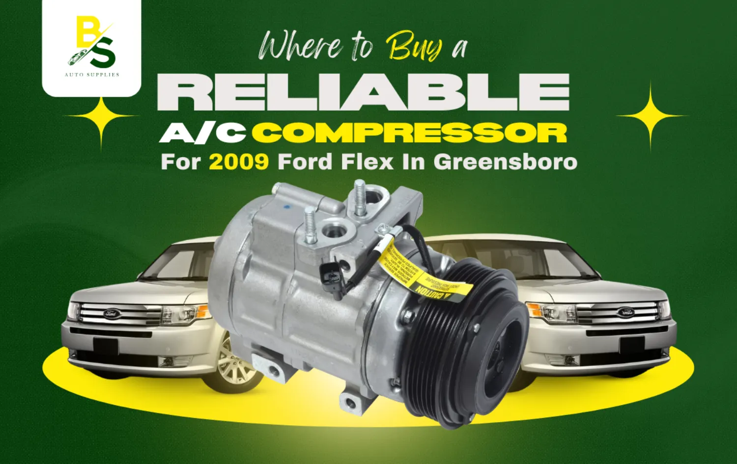 Where to Buy a Reliable A/C Compressor for 2009 Ford Flex in Greensboro