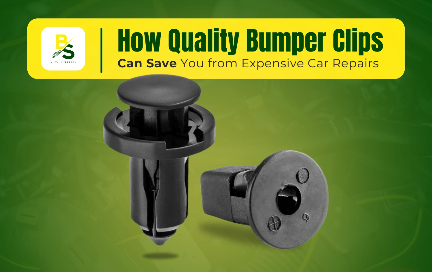 How Quality Bumper Clips Can Save You from Expensive Car Repairs