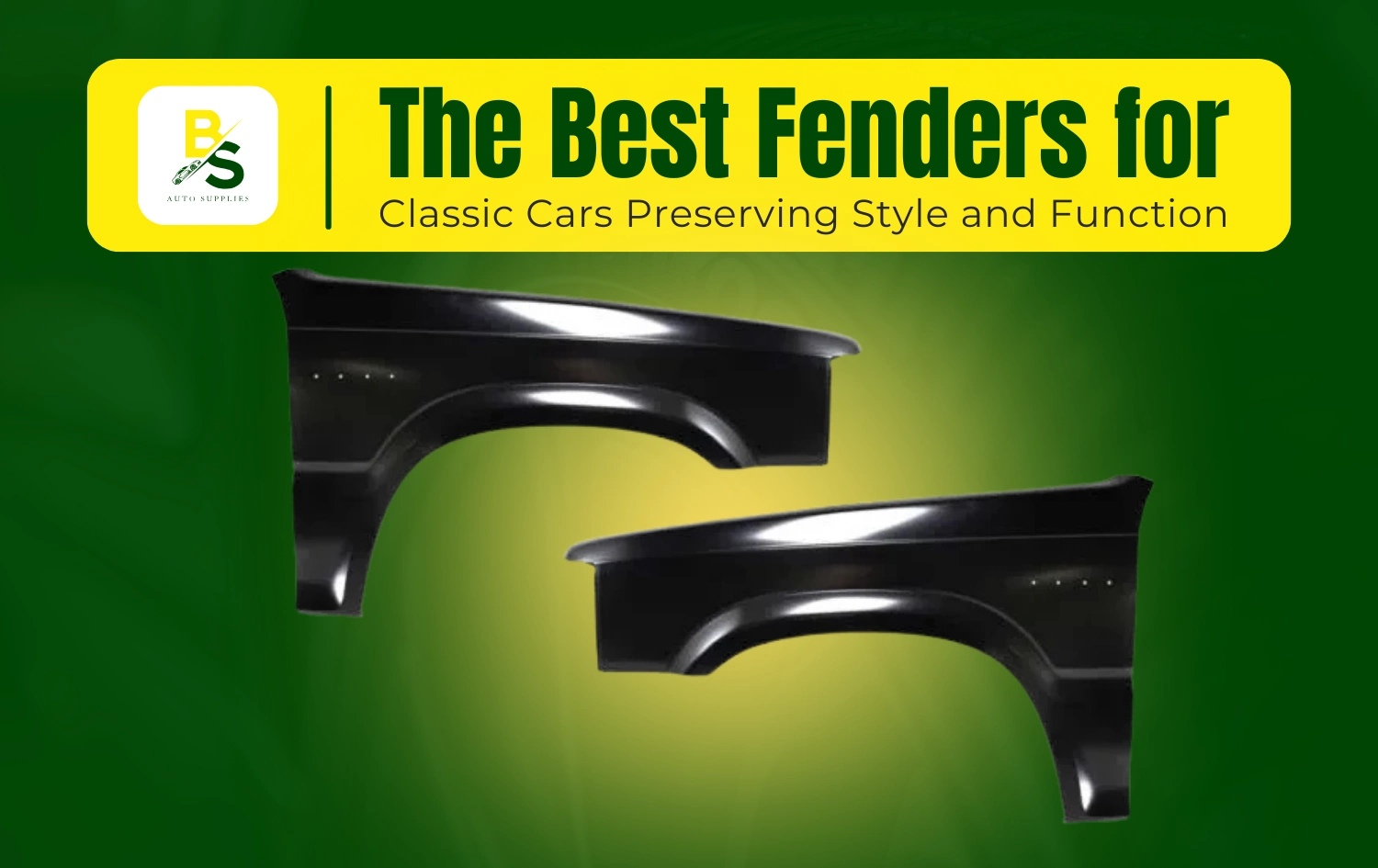 The Best Fenders for Classic Cars: Preserving Style and Function