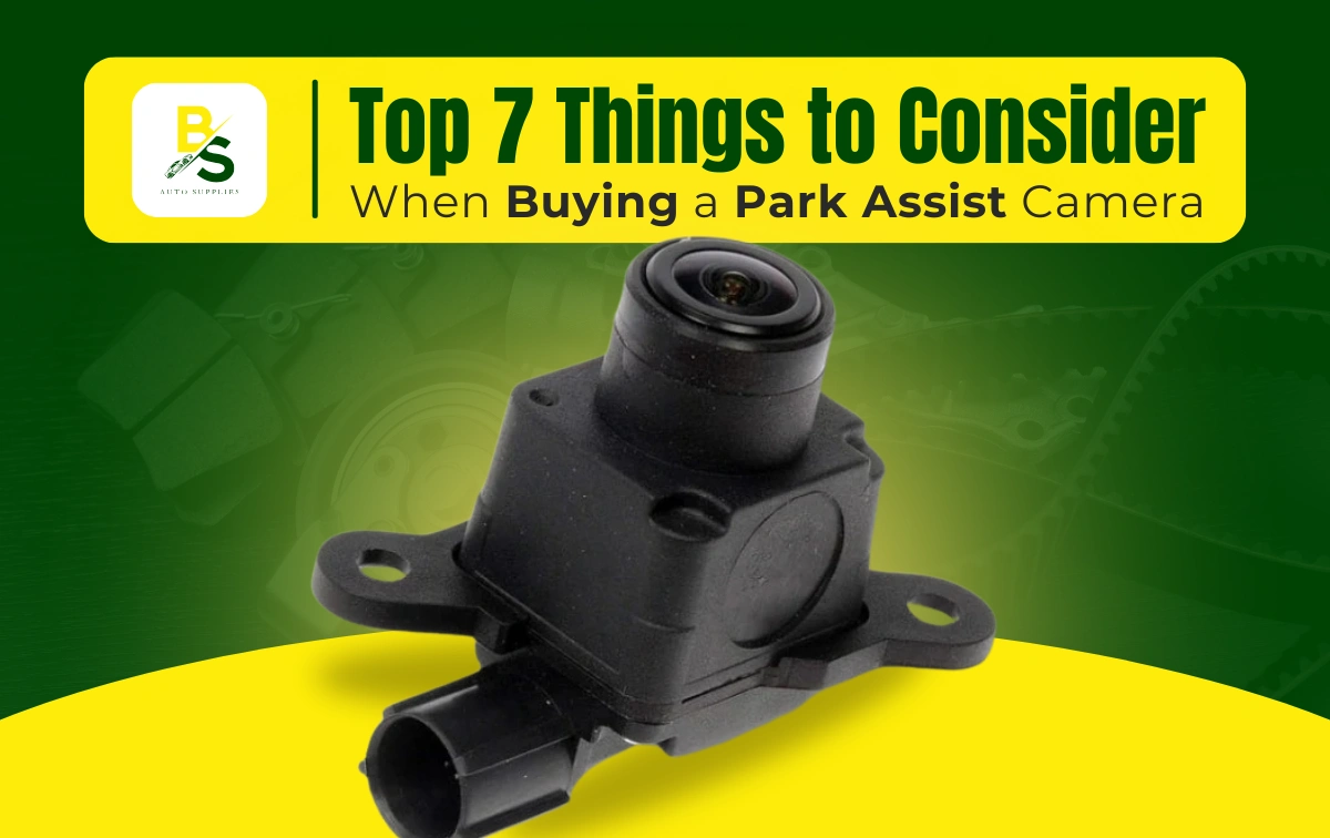 Top 7 Things to Consider When Buying a Park Assist Camera