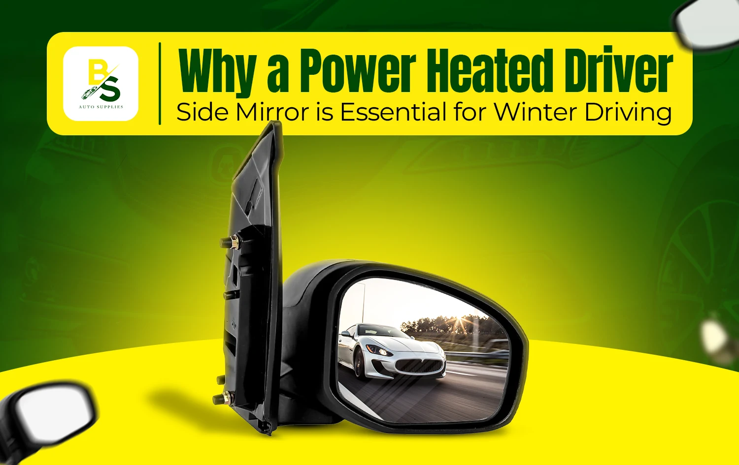 Why a Power Heated Driver Side Mirror is Essential for Winter Driving