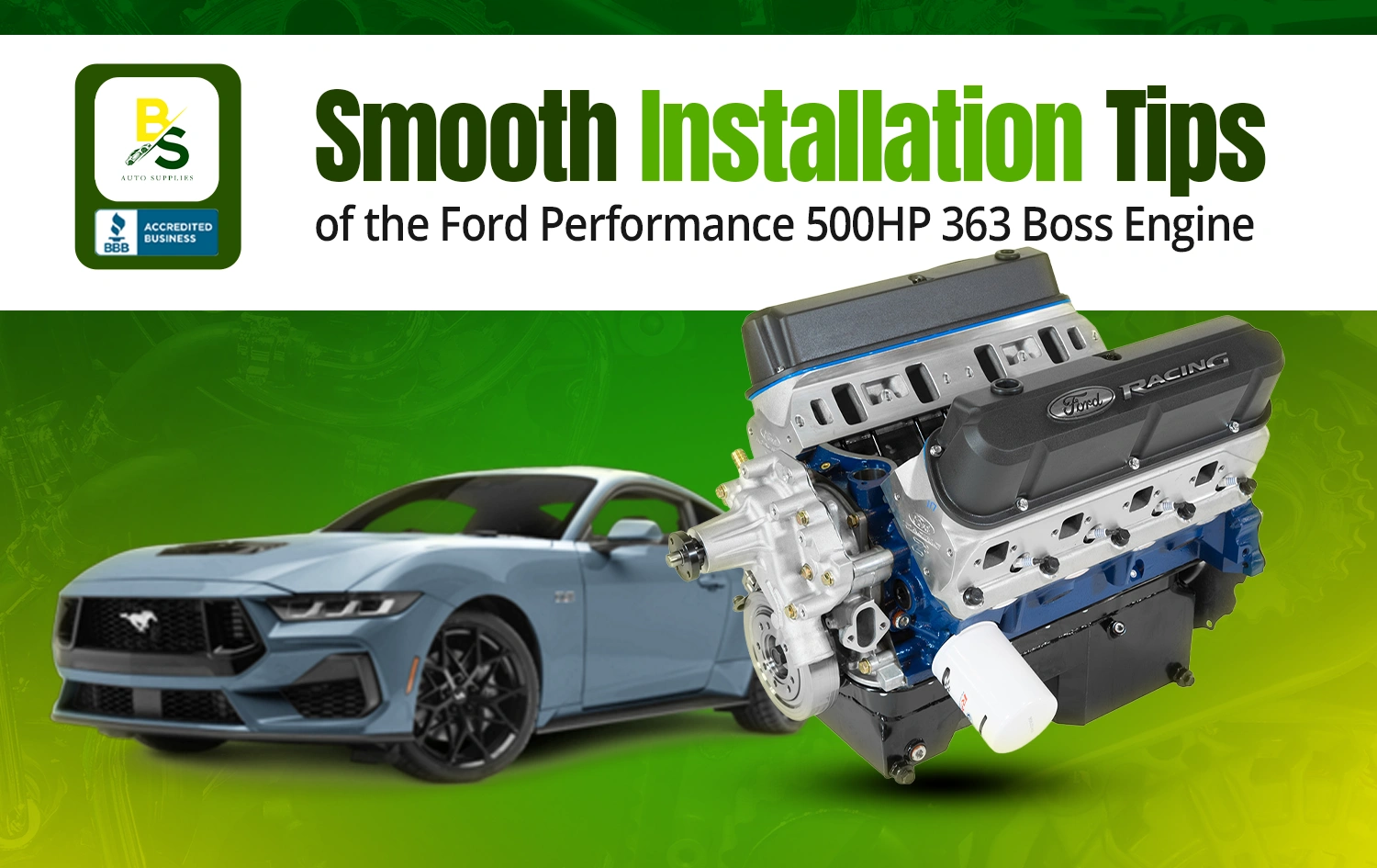 Tips for a Smooth Installation of the Ford Performance 500HP 363 Boss Engine