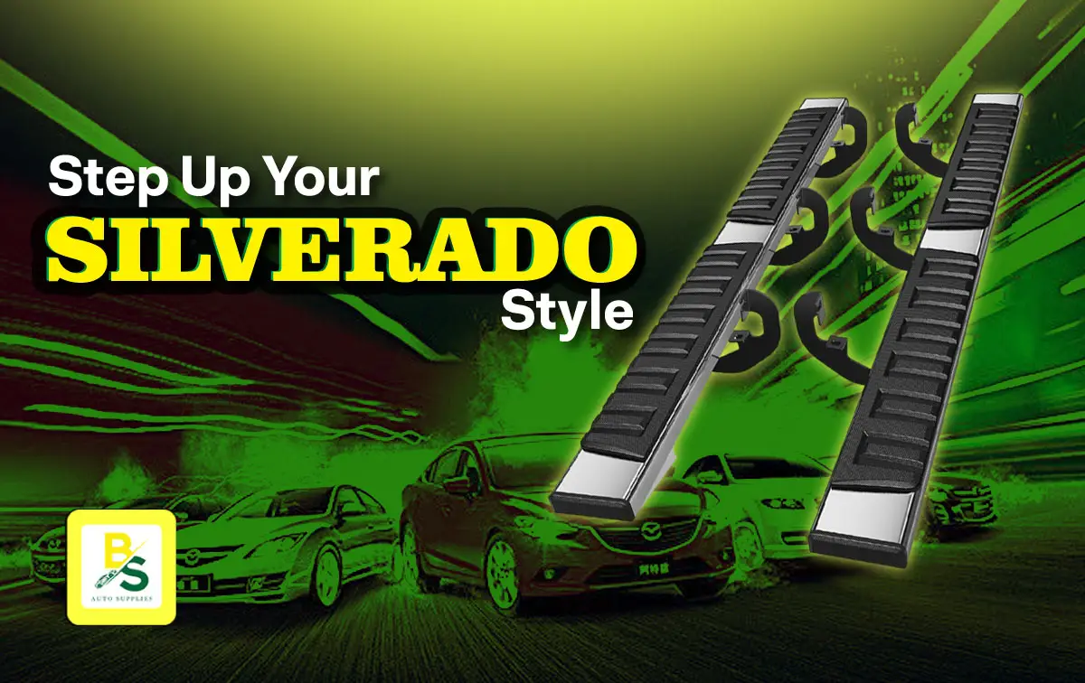 Upgrade Your Truck’s Presence with Premium Running Boards for Chevrolet Silverado 1500