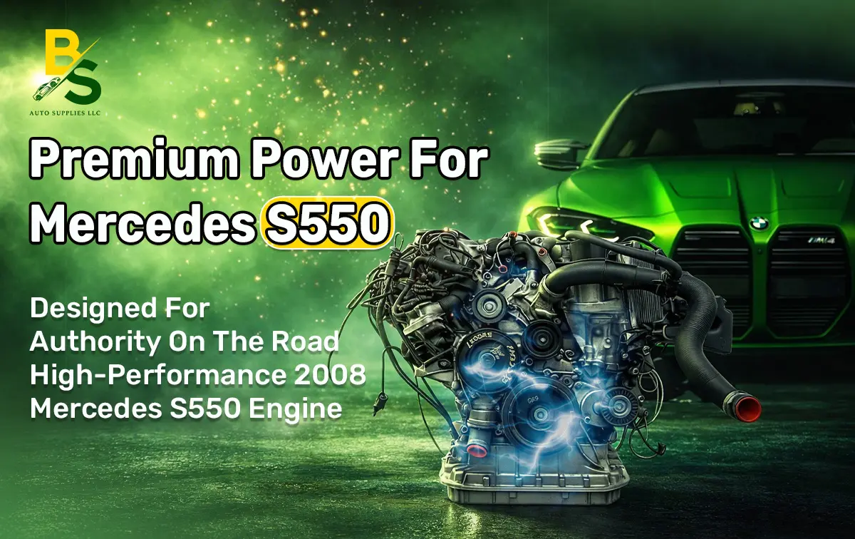 Designed for Authority on the Road: High-Performance 2008 Mercedes S550 Engine