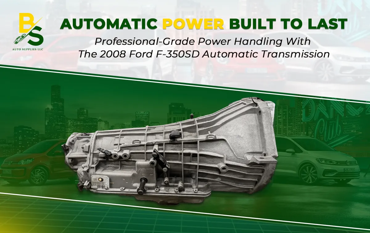 Professional-Grade Power Handling with the 2008 Ford F-350SD Automatic Transmission