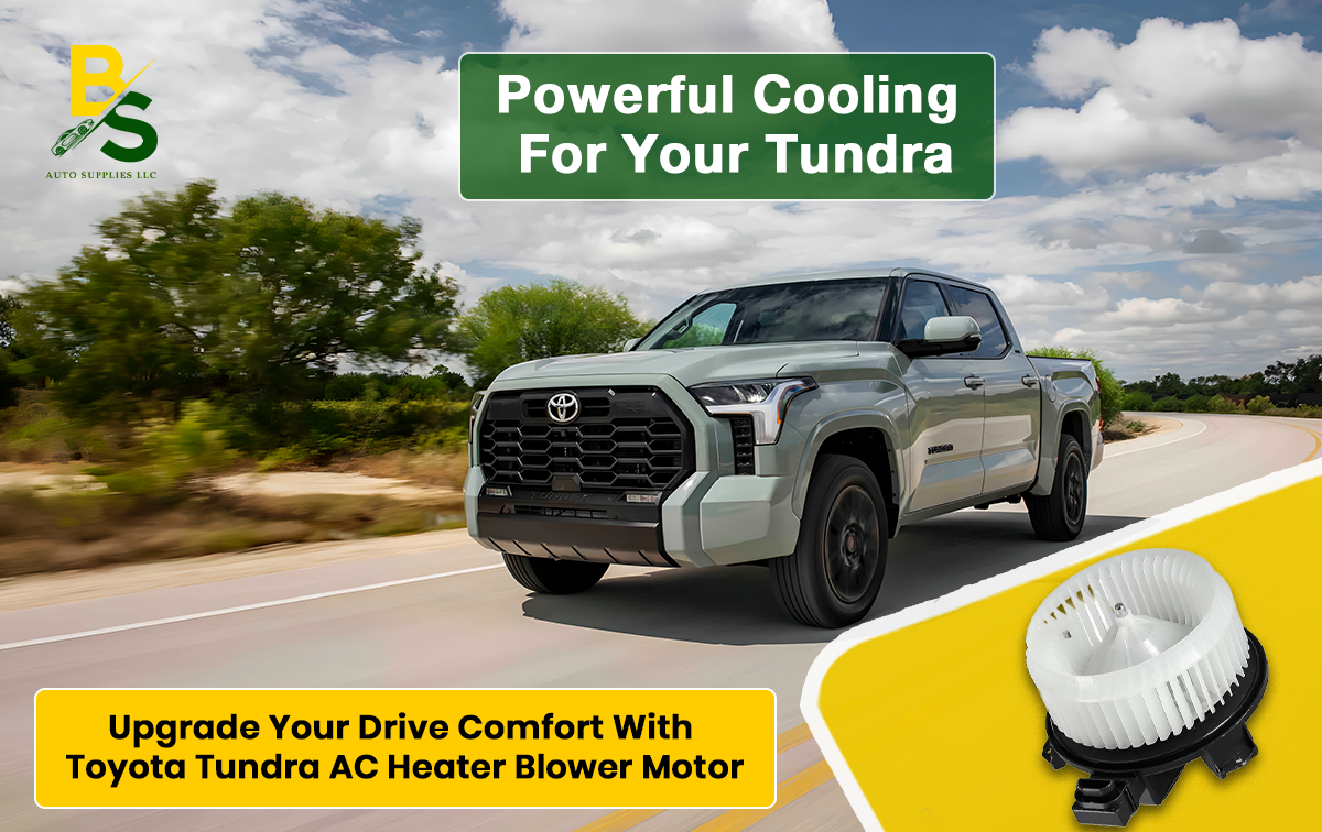Upgrade Your Drive Comfort with Toyota Tundra AC Heater Blower Motor