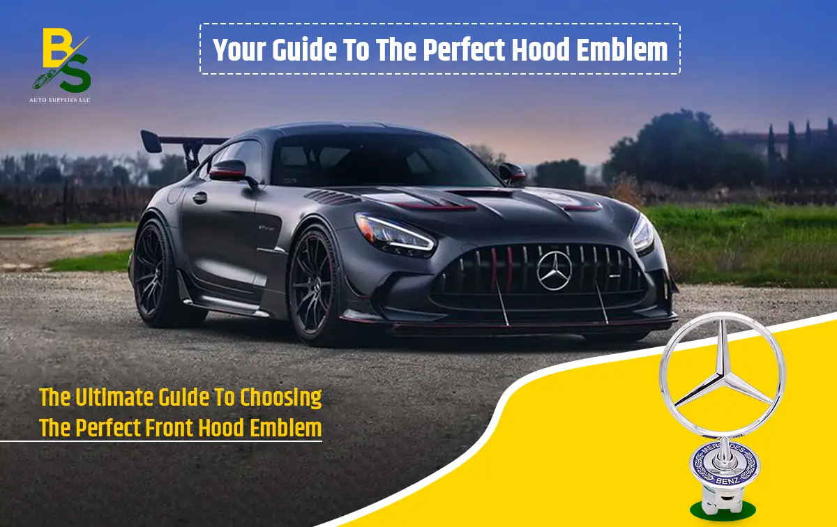 The Ultimate Guide to Choosing the Perfect Front Hood Emblem