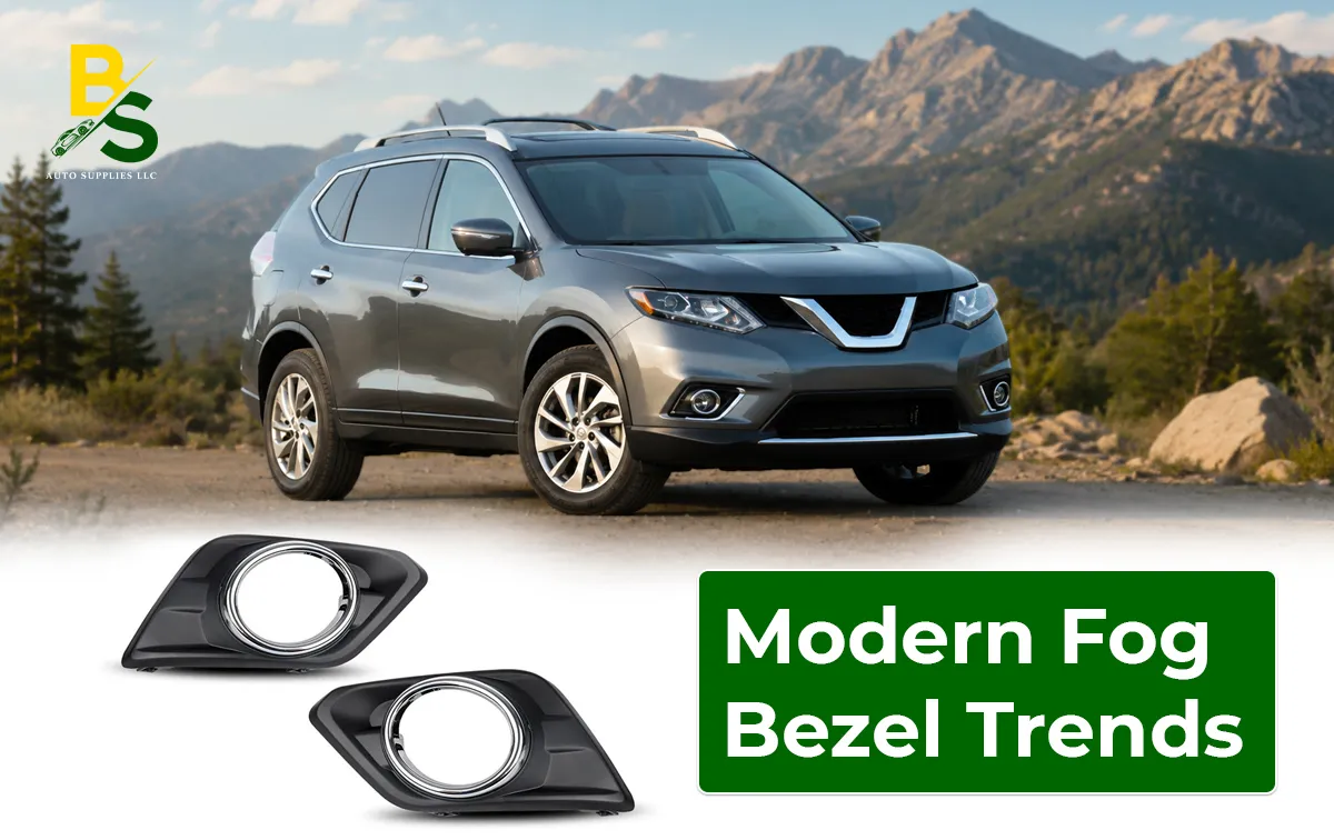New Upgrade Trends in Fog Lamp Bezel Designs Transforming Modern Vehicles