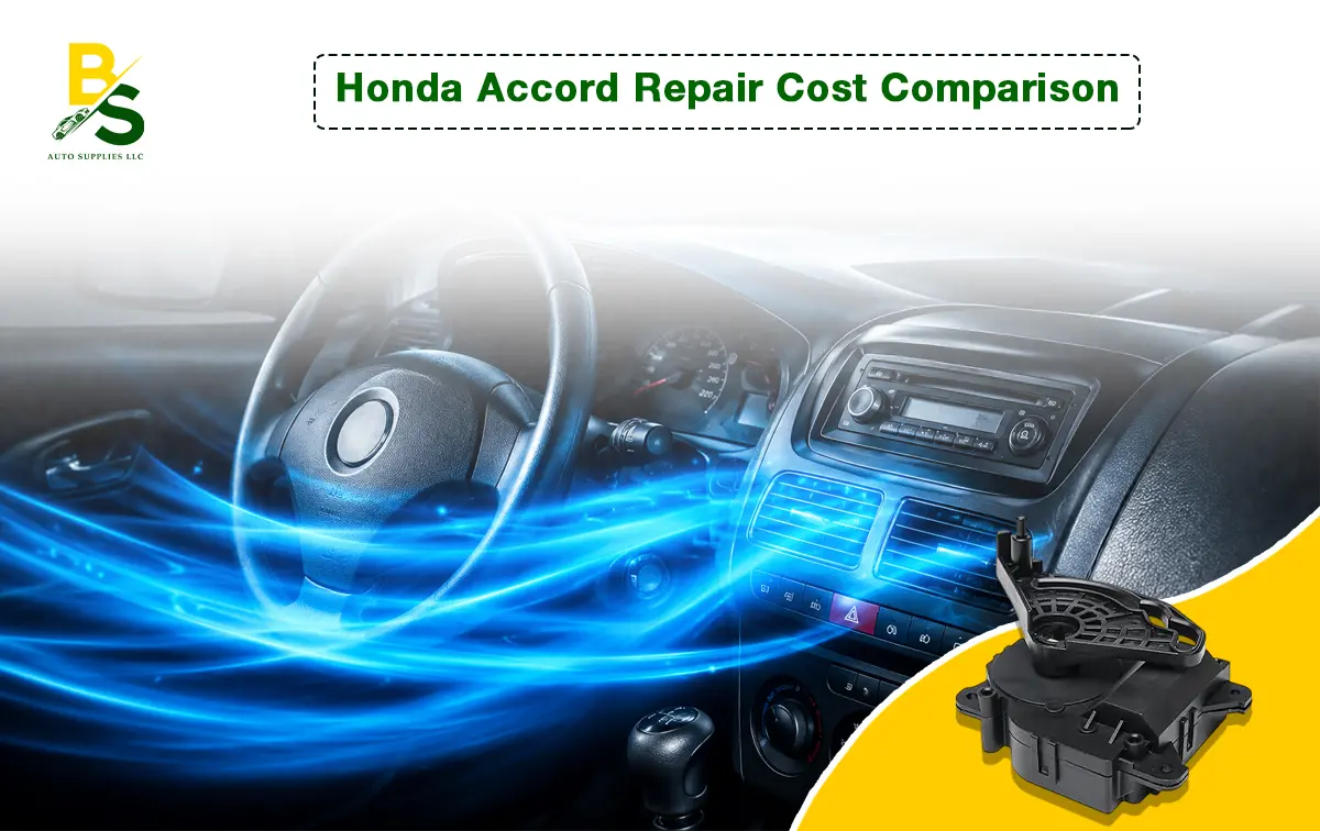 Honda Accord Blend Door Actuator Replacement Cost: What Dealers Charge vs. What You'll Actually Pay