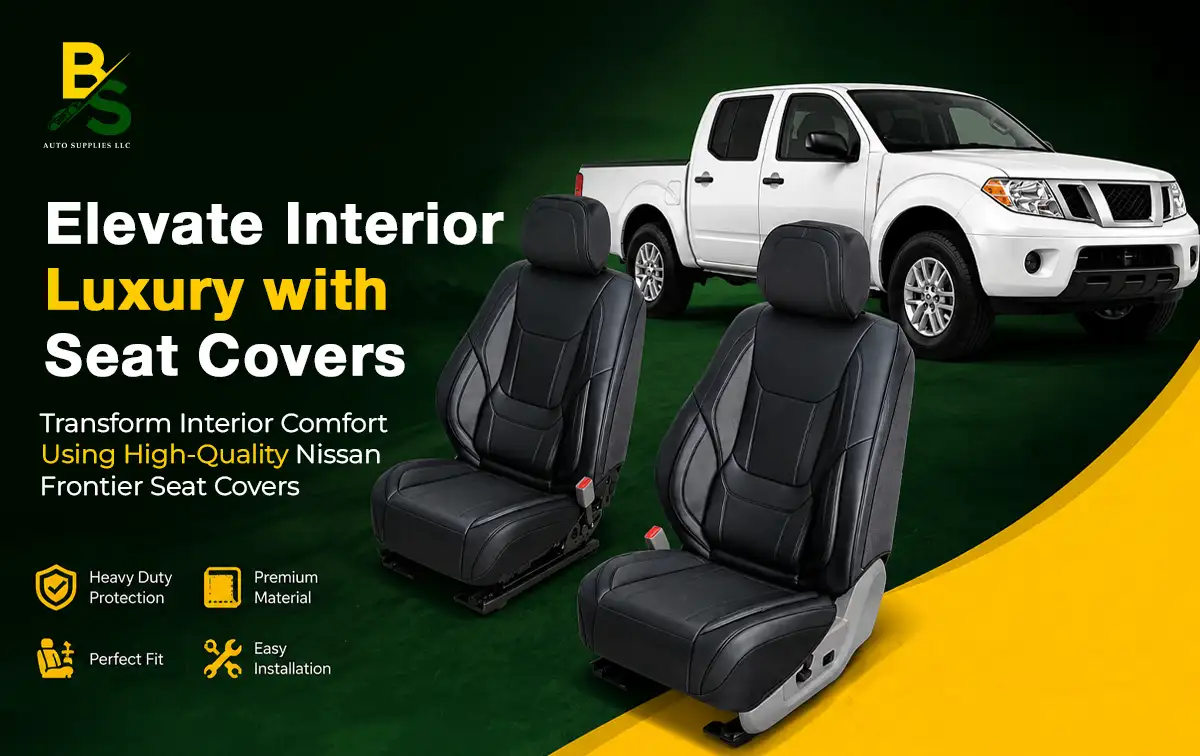 Transform Interior Comfort Using High-Quality Nissan Frontier Seat Covers
